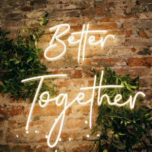 Neonschild Better Together